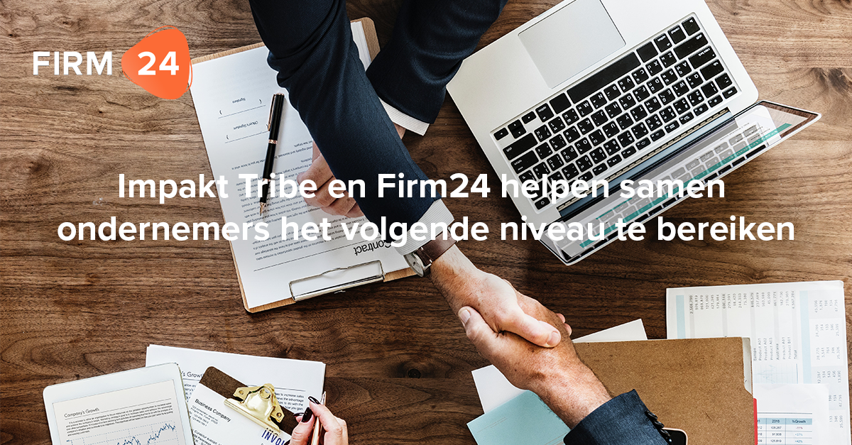 Impakt Tribe en Firm24 helpen samen ondernemers het volgende niveau te bereiken